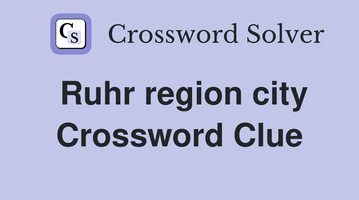 Ruhr region city Crossword Clue