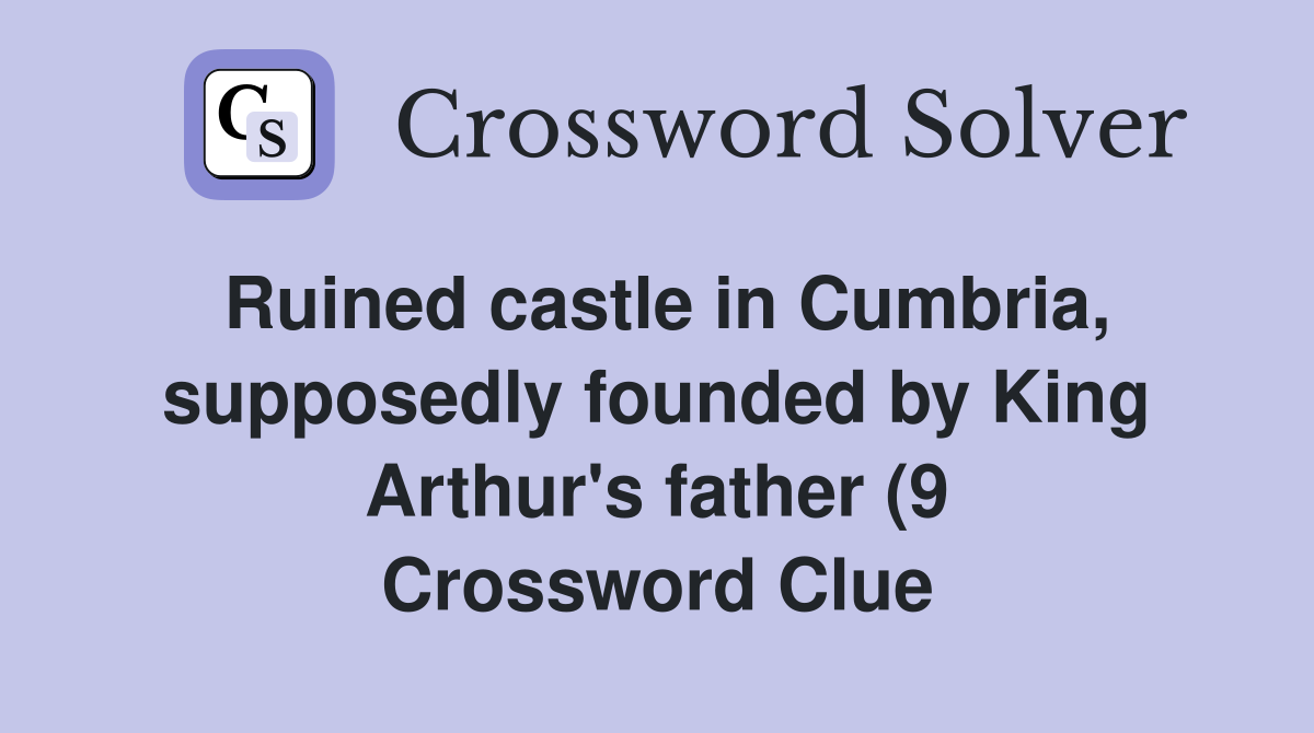 Ruined castle in Cumbria supposedly founded by King Arthur #39 s father (9 Ruined castle in Cumbria supposedly founded by King Arthur #39 s father (9