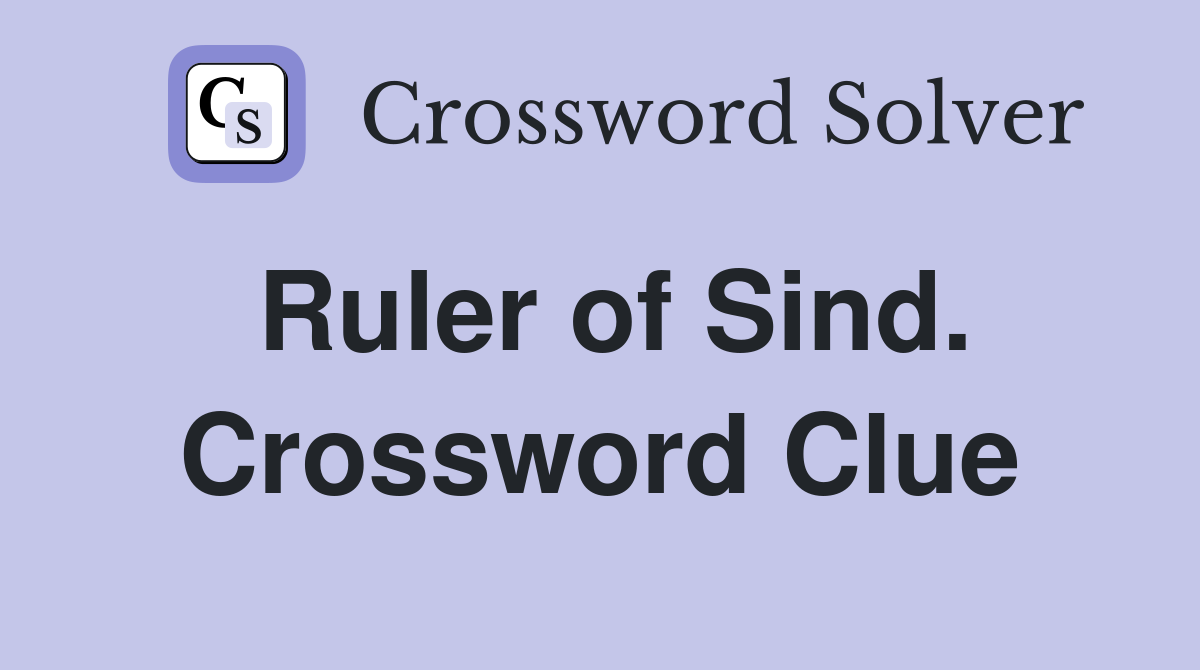 Ruler of Sind. Crossword Clue