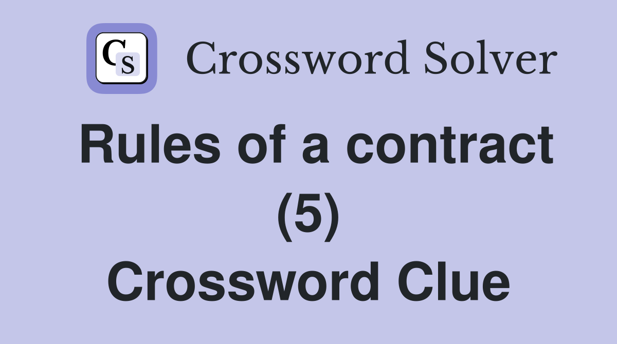 Rules of a contract (5) Crossword Clue