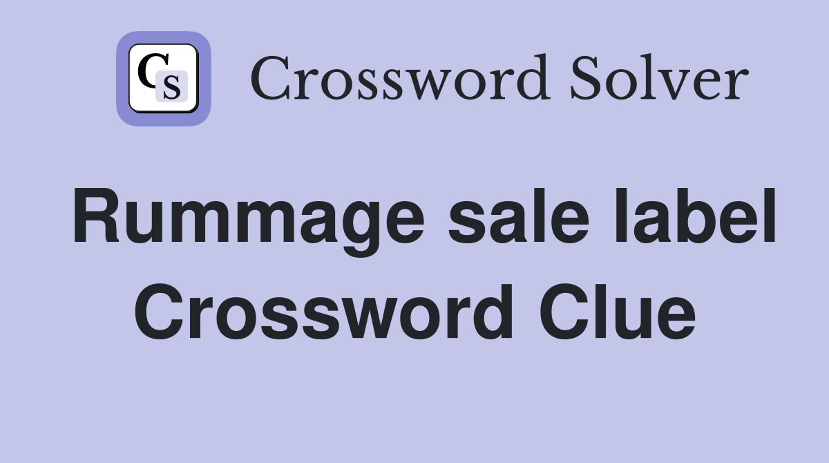 Rummage sale label Crossword Clue