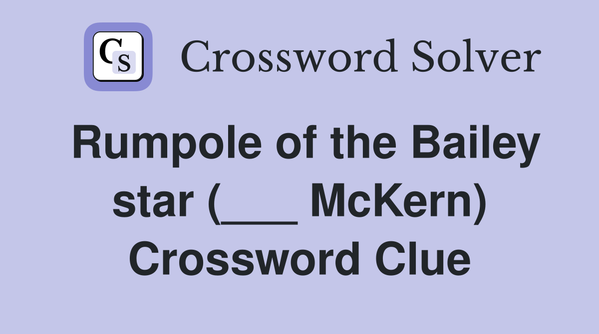 Rumpole of the Bailey star (___ McKern) Crossword Clue