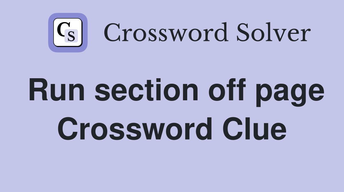 Run section off page Crossword Clue
