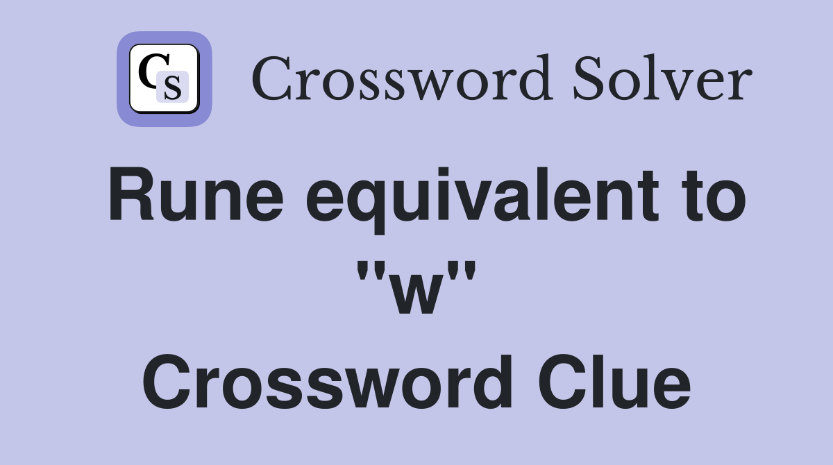 Rune equivalent to "w" Crossword Clue