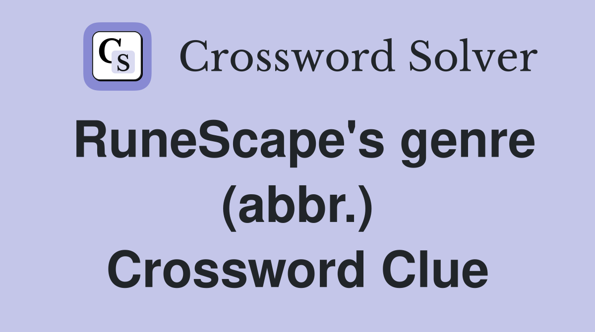 RuneScape's genre (abbr.) Crossword Clue