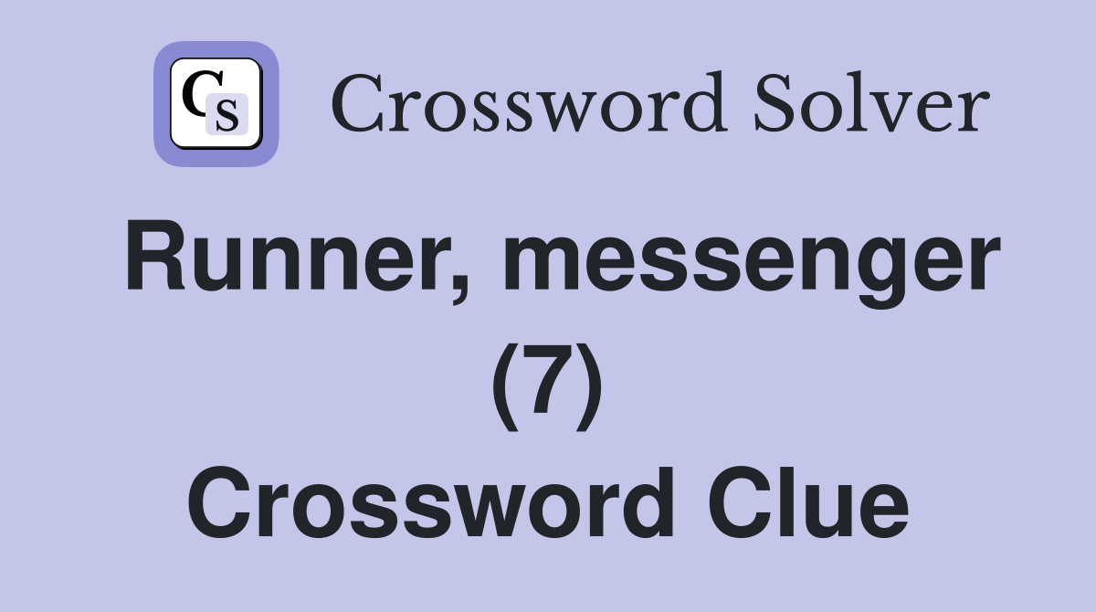 Runner, messenger (7) Crossword Clue