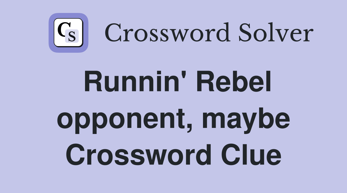 Runnin' Rebel opponent, maybe Crossword Clue