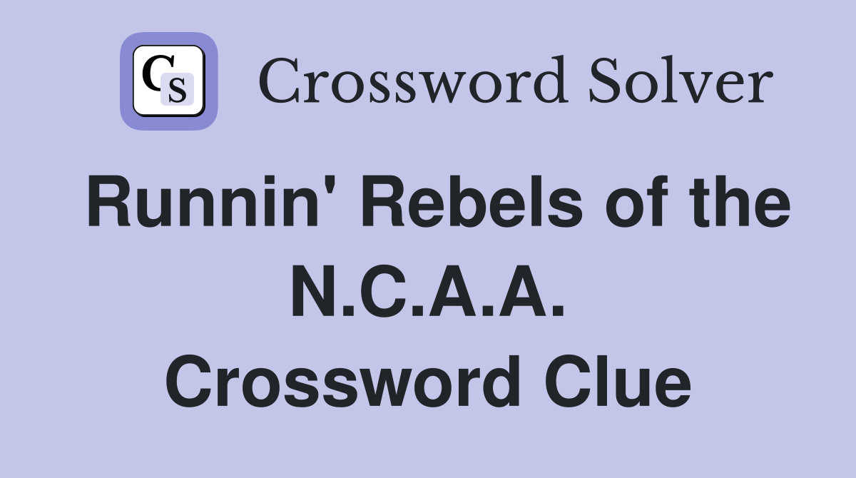 Runnin' Rebels of the N.C.A.A. Crossword Clue