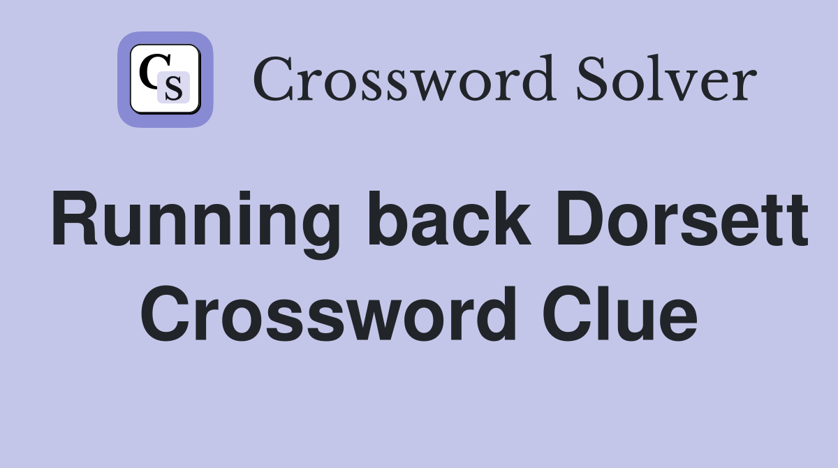 Running back Dorsett Crossword Clue