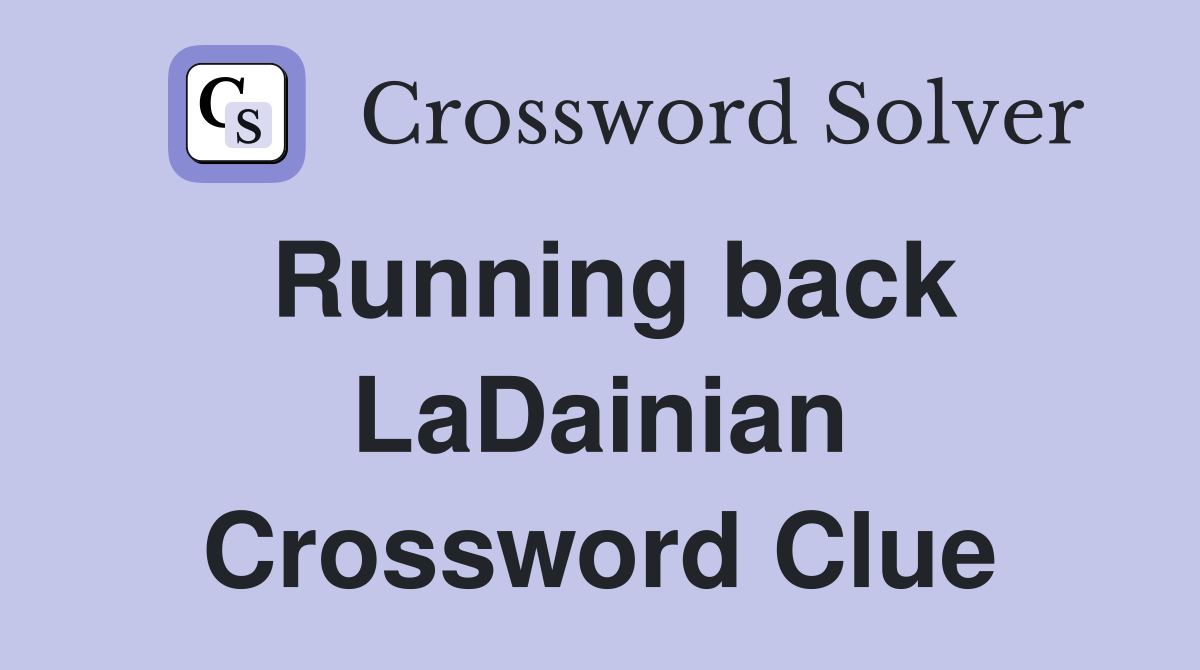 Running back LaDainian Crossword Clue