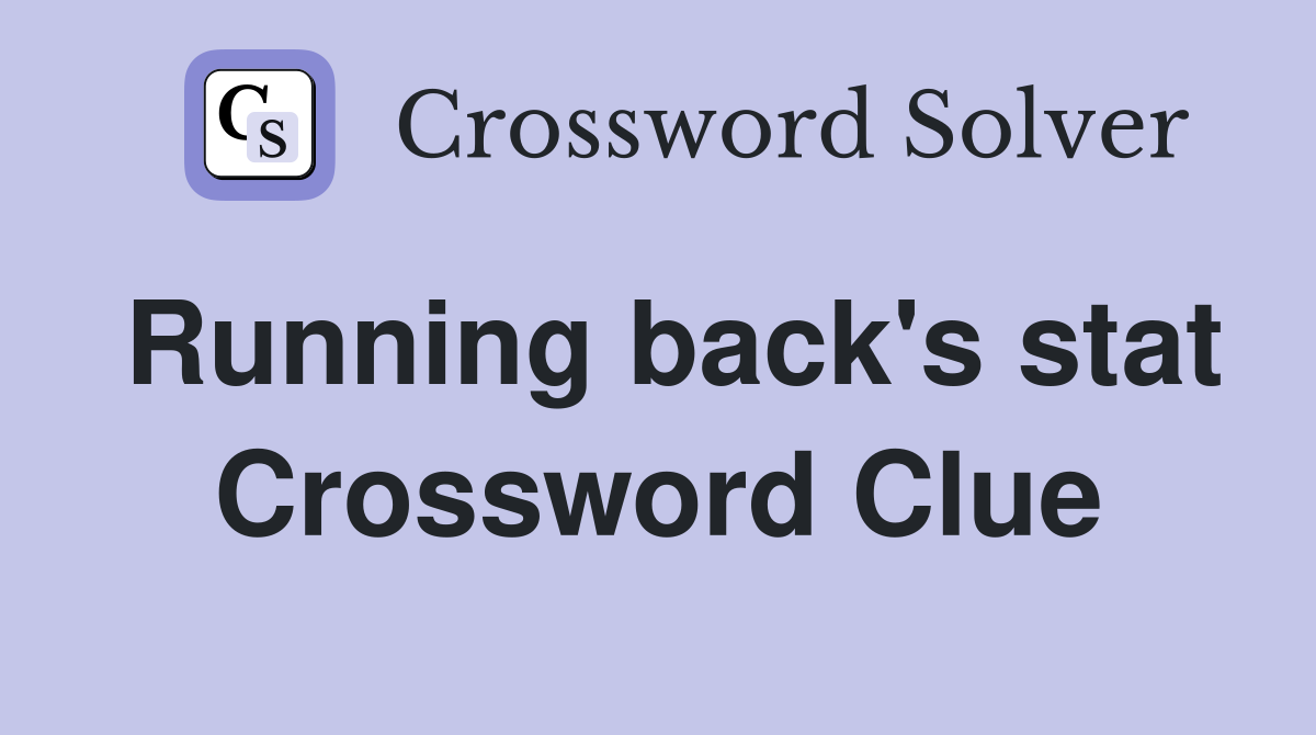 Running back's stat Crossword Clue