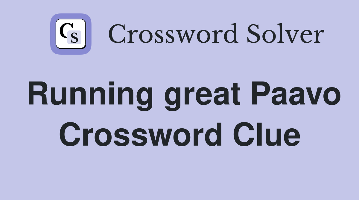 Running great Paavo Crossword Clue