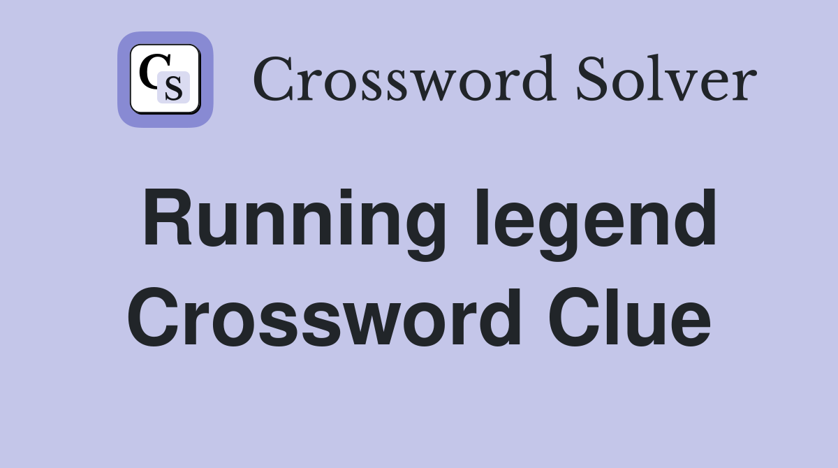 Running legend Crossword Clue