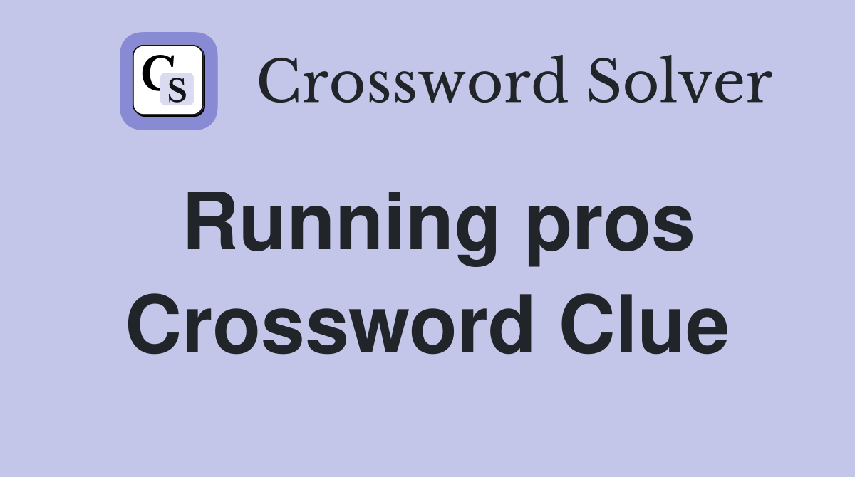 Running pros Crossword Clue