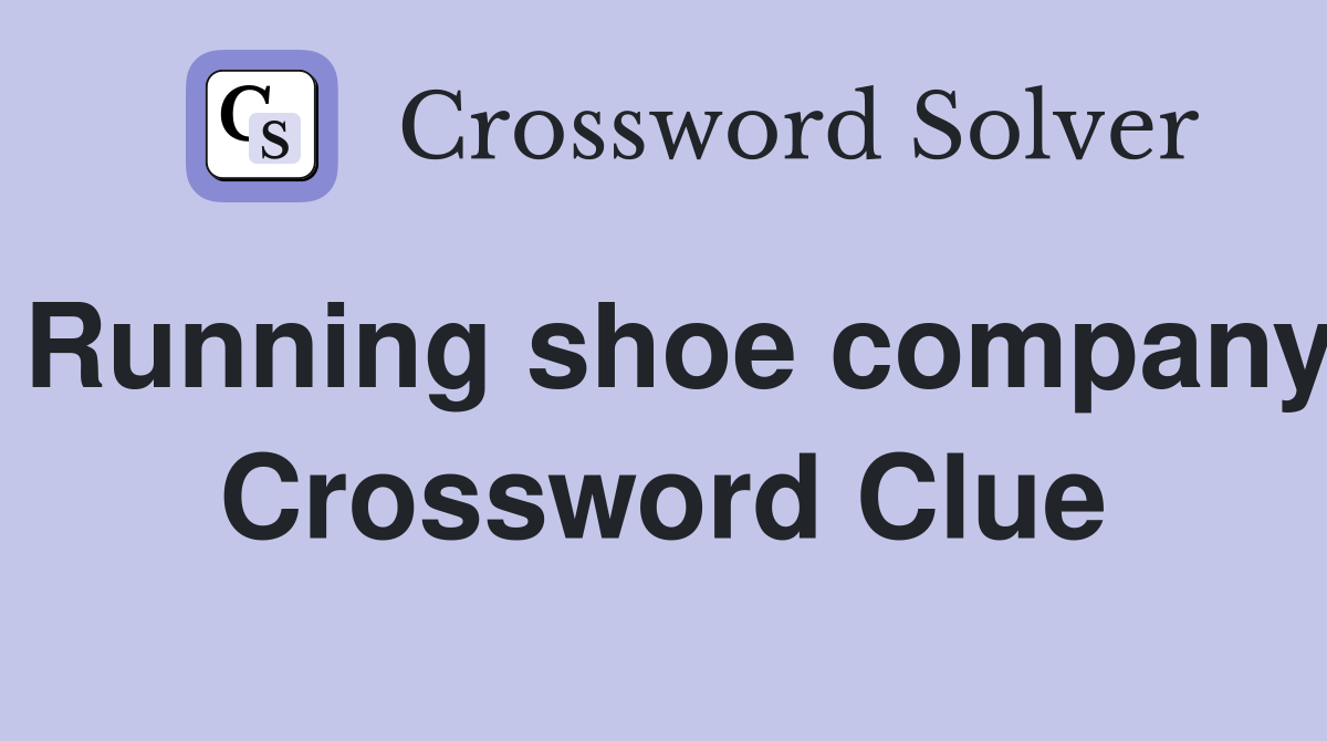 Running shoe company Crossword Clue