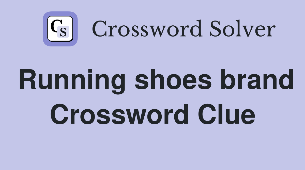 Running shoes brand Crossword Clue