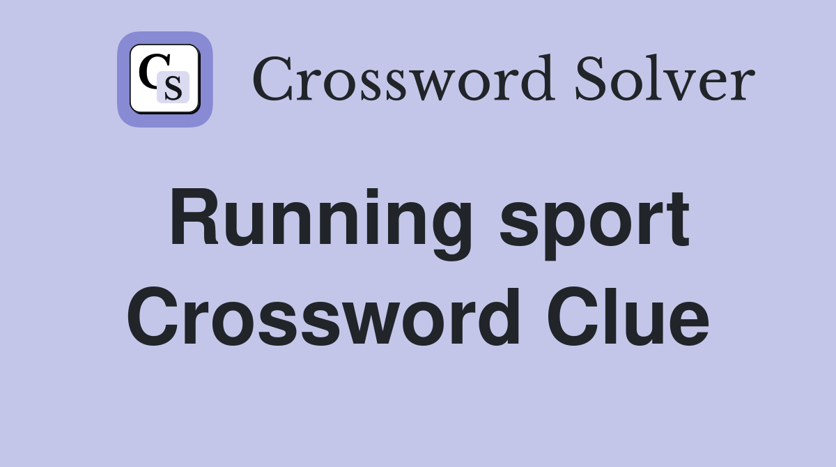 Running sport Crossword Clue