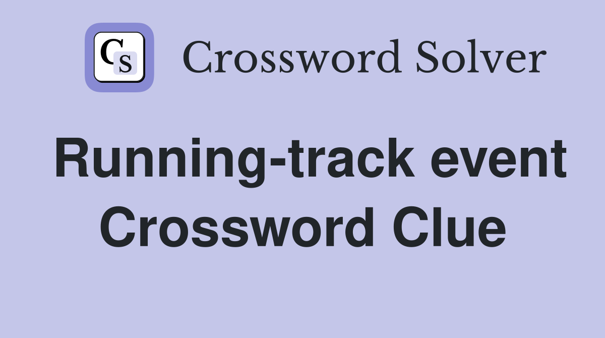Running-track event Crossword Clue