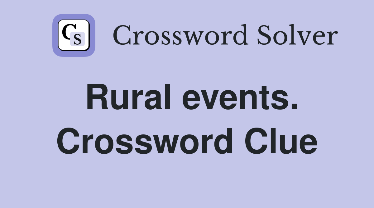 Rural events. Crossword Clue