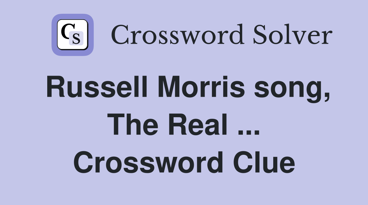 Russell Morris song, The Real ... Crossword Clue