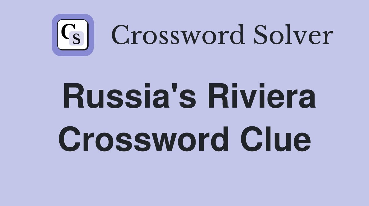 Russia's Riviera Crossword Clue
