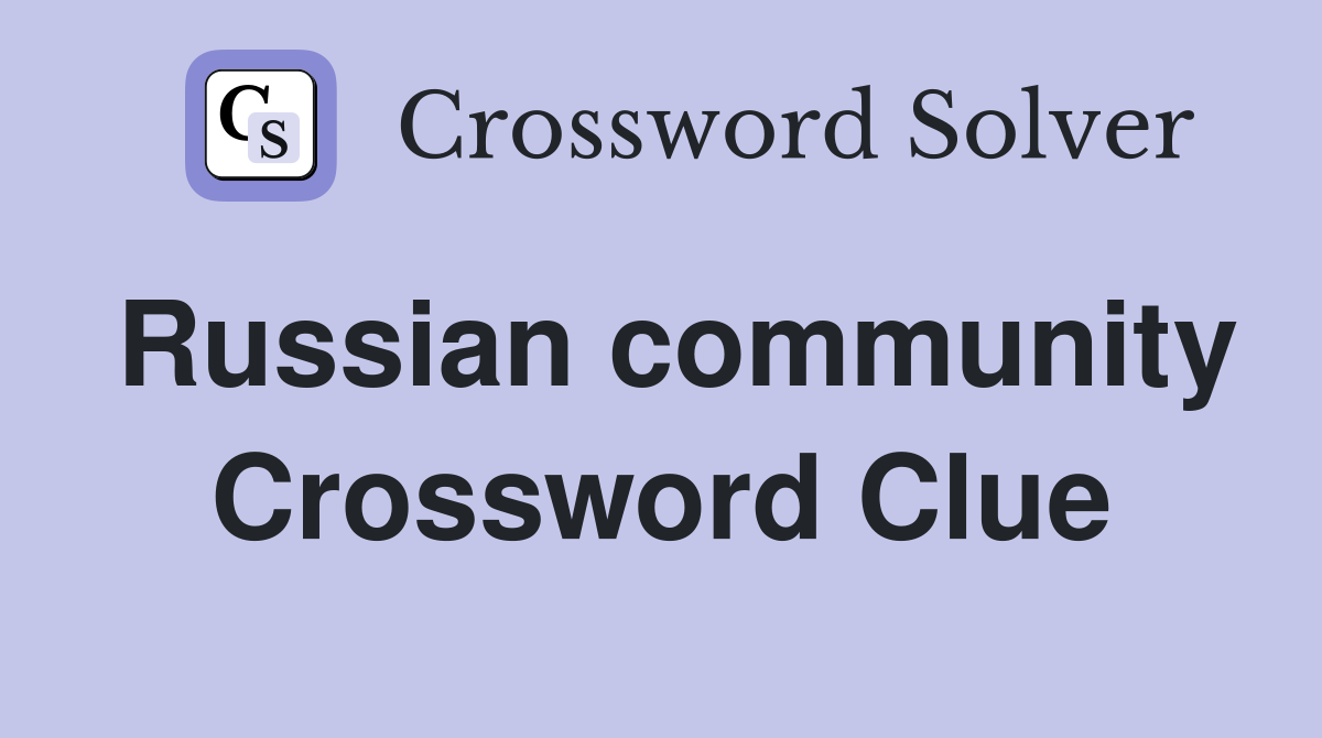 Russian community Crossword Clue