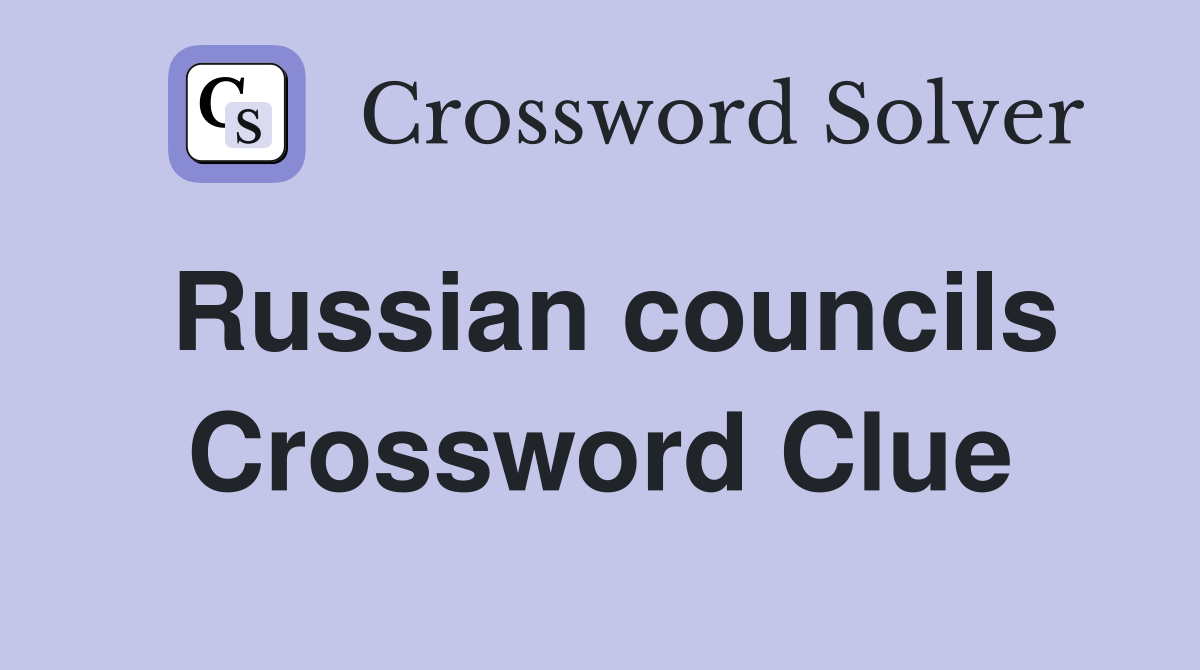 Russian councils Crossword Clue