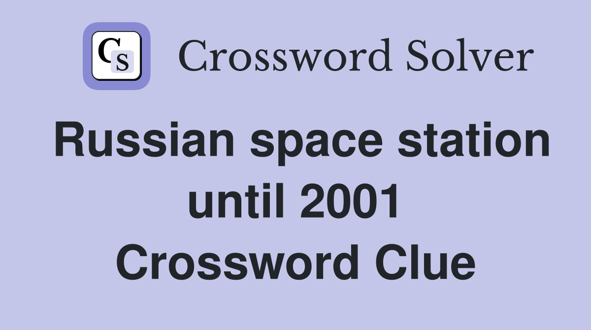 Russian space station until 2001 Crossword Clue
