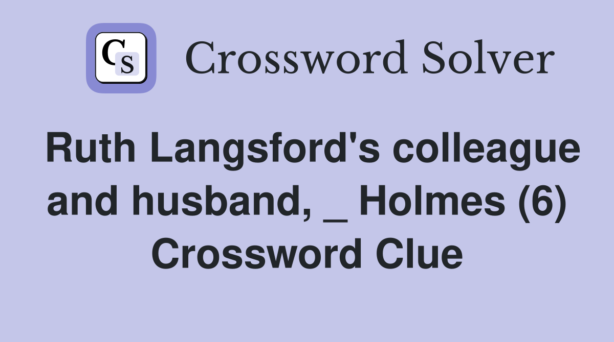 Ruth Langsford's colleague and husband, _ Holmes (6) Crossword Clue