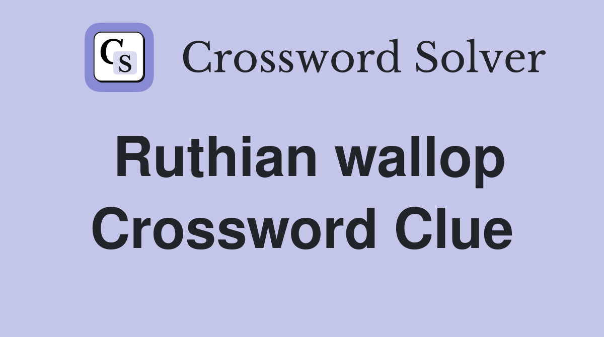 Ruthian wallop Crossword Clue