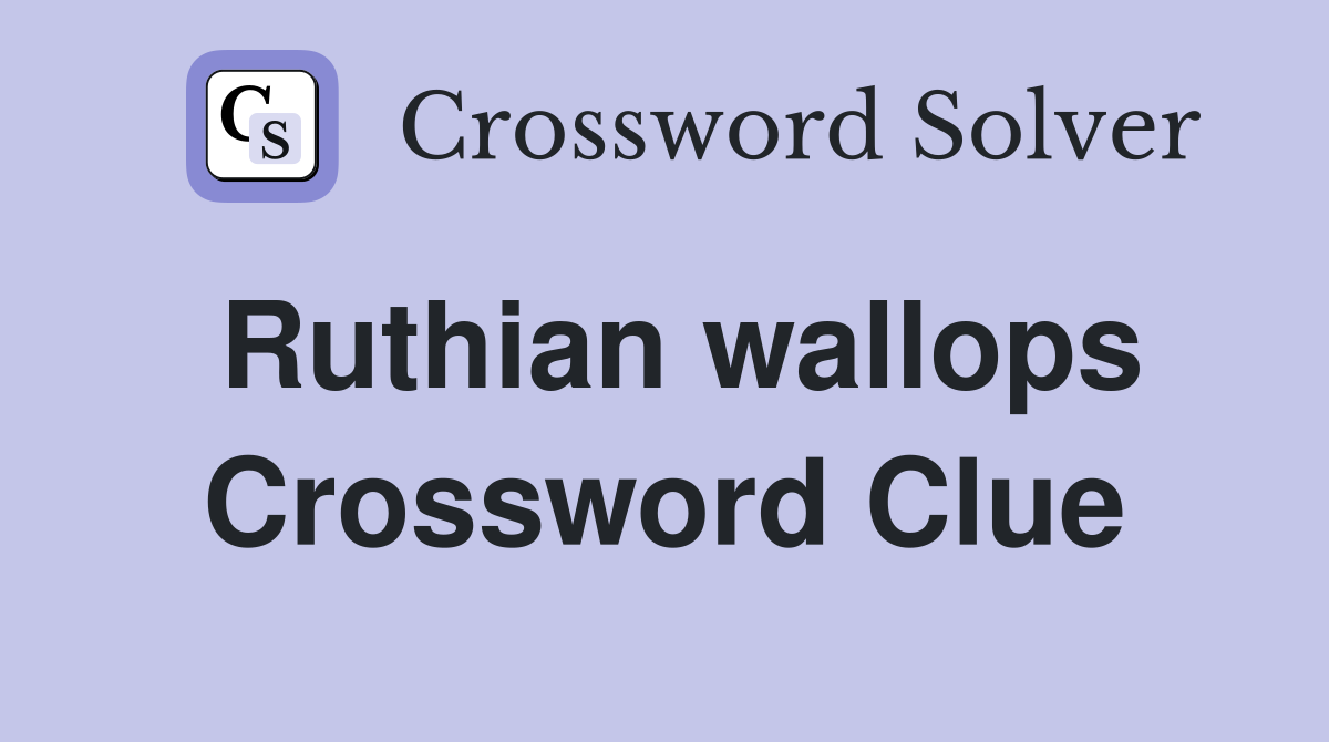 Ruthian wallops Crossword Clue