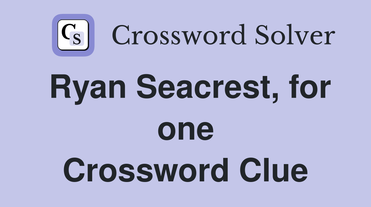 Ryan Seacrest, for one Crossword Clue