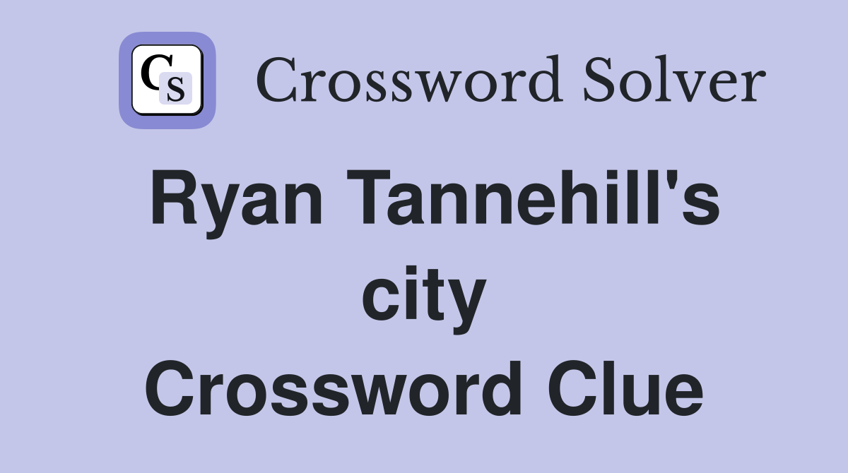 Ryan Tannehill's city Crossword Clue