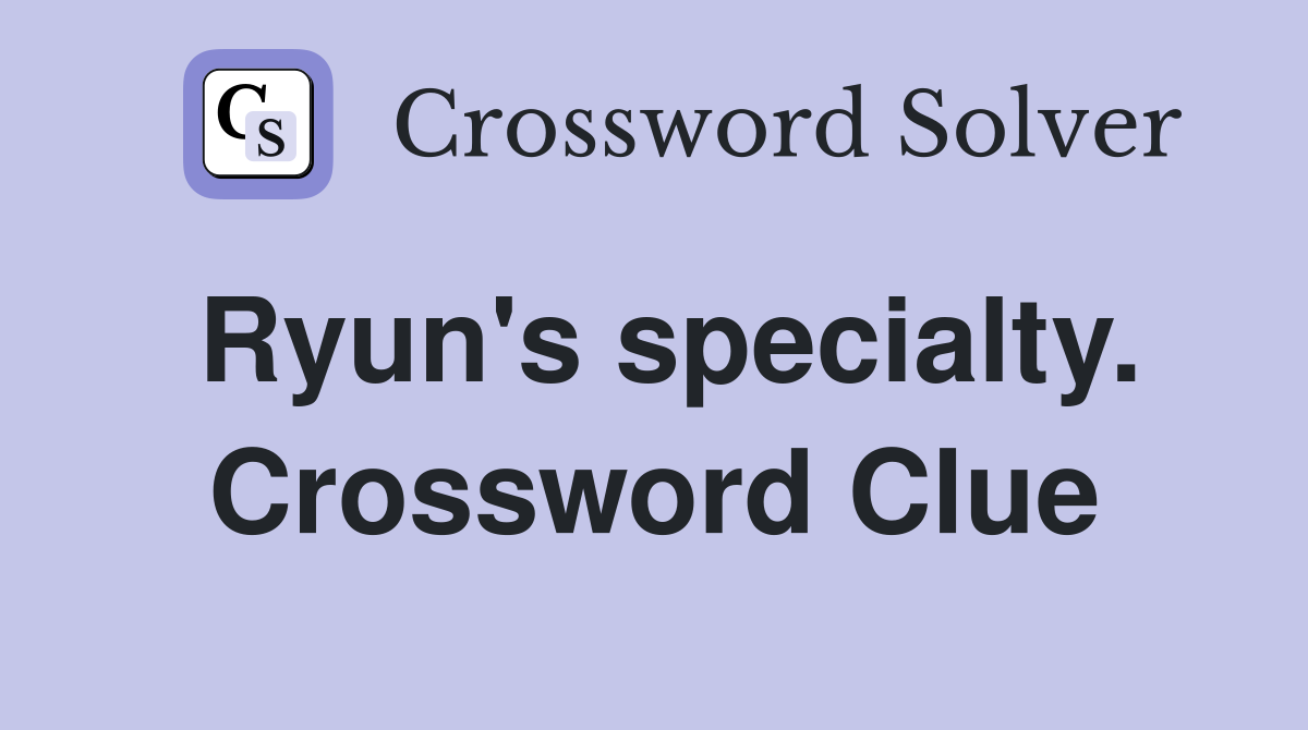 Ryun's specialty. Crossword Clue