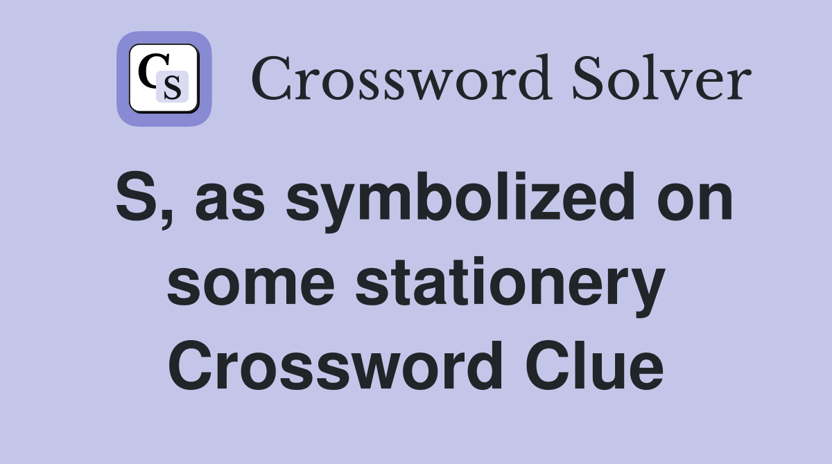 S, as symbolized on some stationery Crossword Clue