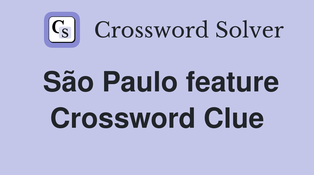 São Paulo feature Crossword Clue