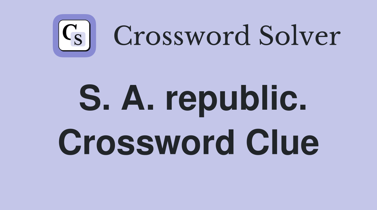 S. A. republic. Crossword Clue