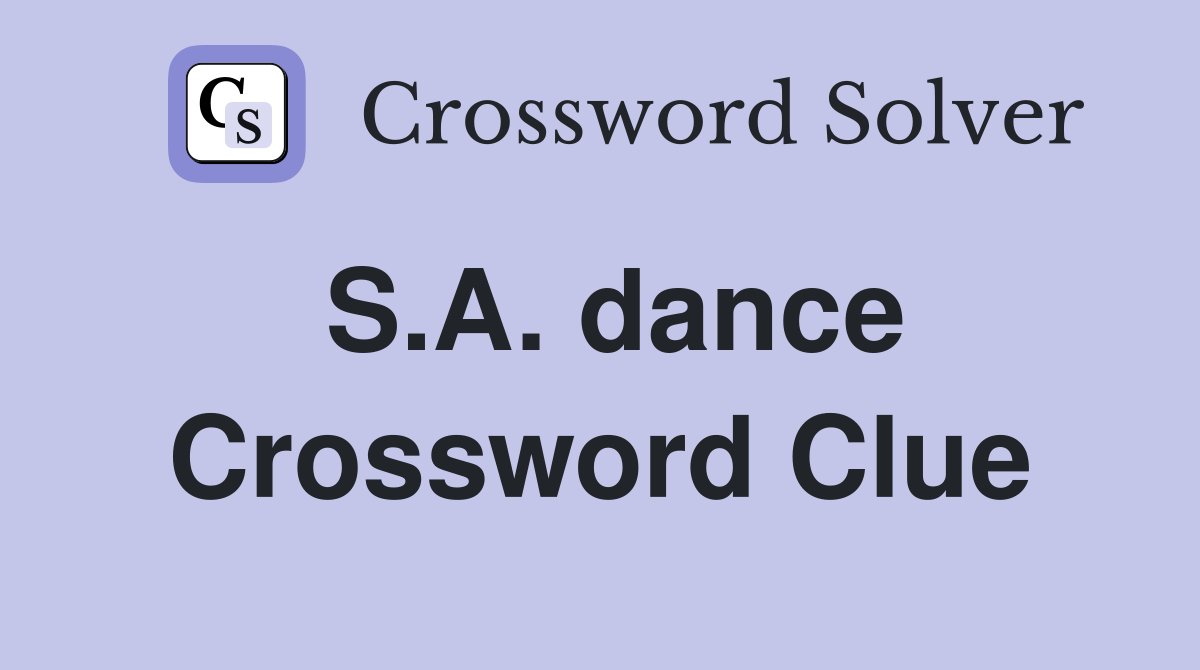 S.A. dance Crossword Clue