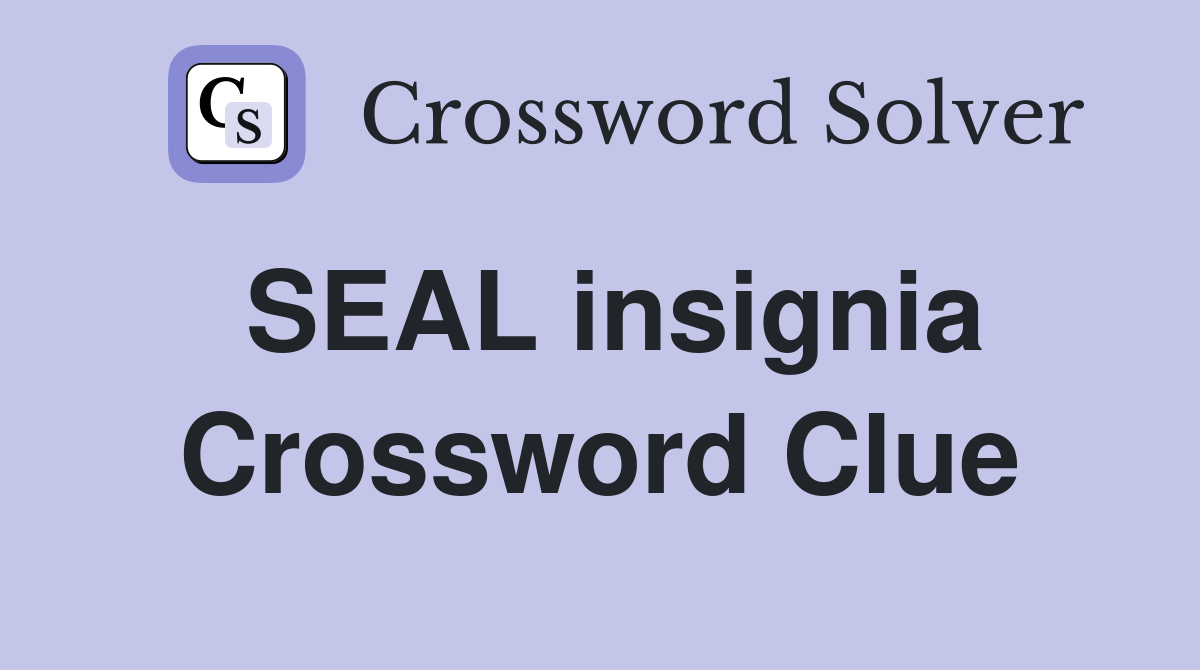 SEAL insignia Crossword Clue
