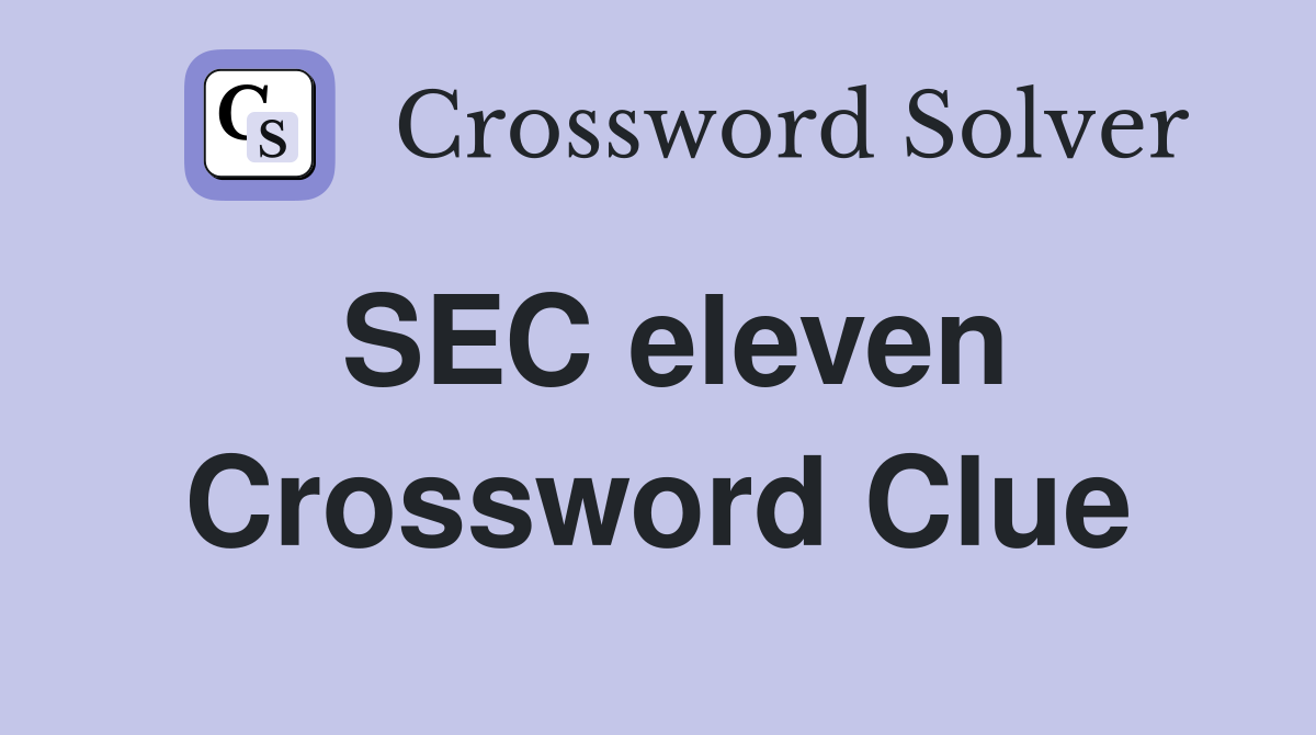 SEC eleven Crossword Clue