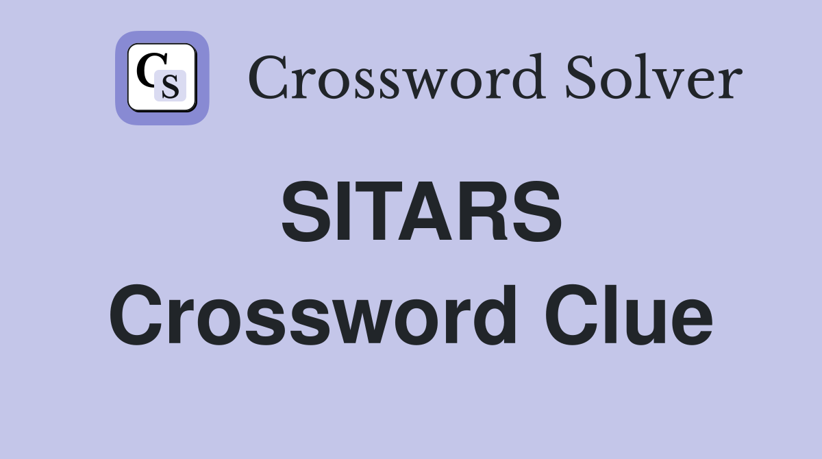 SITARS Crossword Clue