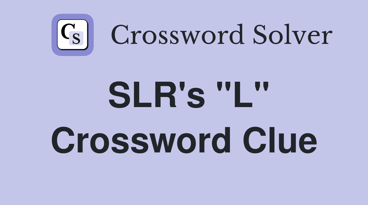 SLR's "L" Crossword Clue