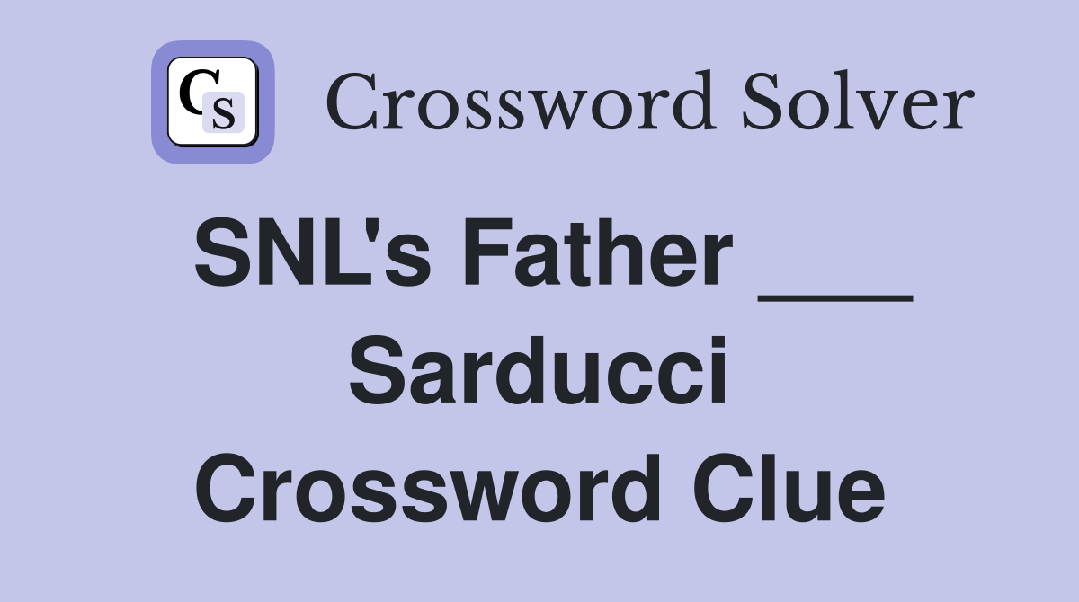 SNL's Father ___ Sarducci Crossword Clue