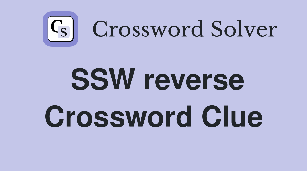 SSW reverse Crossword Clue