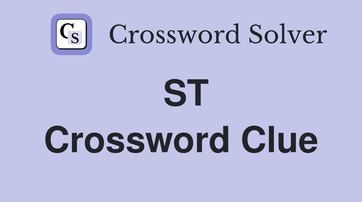 ST Crossword Clue