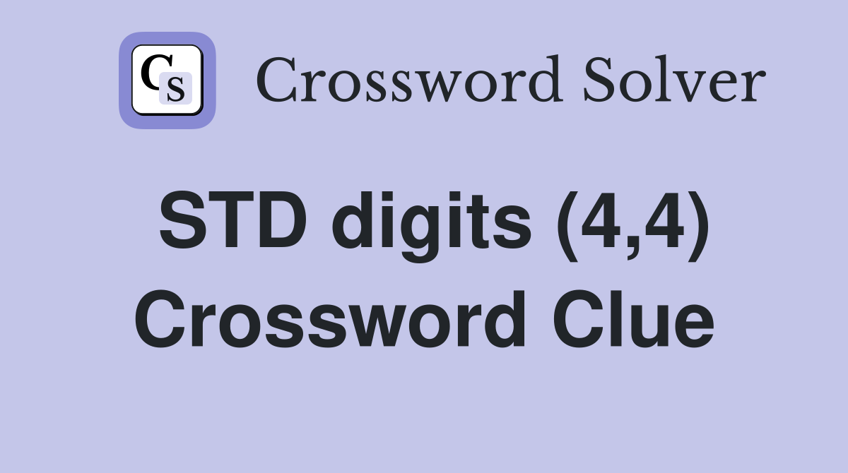 STD digits (4,4) Crossword Clue