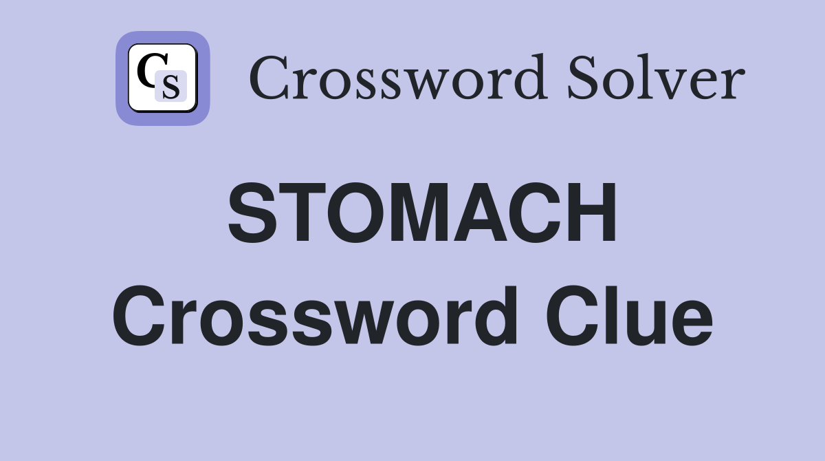 STOMACH Crossword Clue Answers Crossword Solver