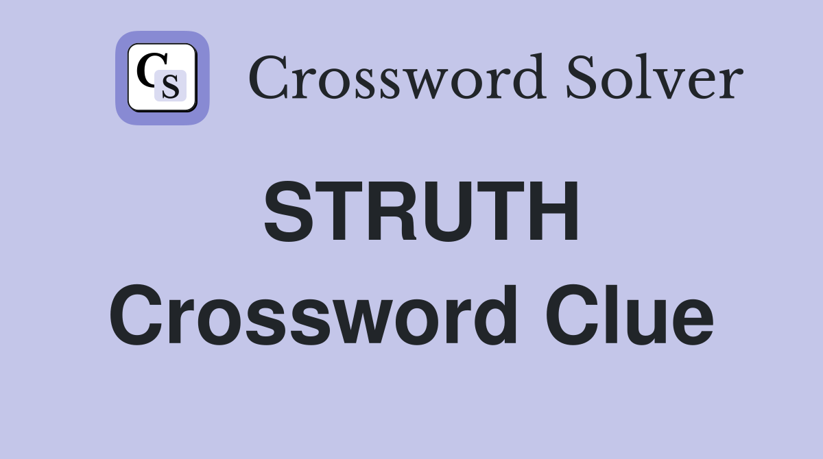 STRUTH Crossword Clue