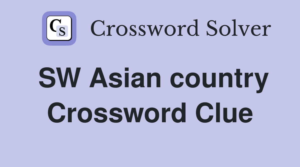 SW Asian country Crossword Clue