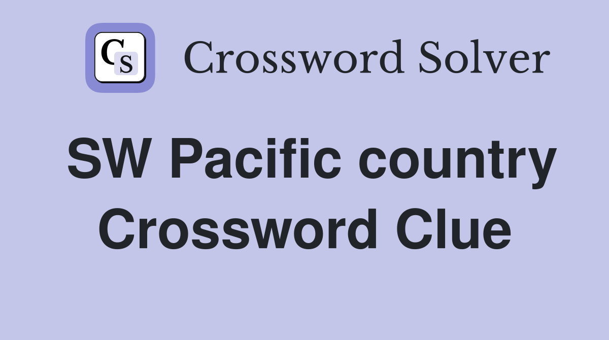 SW Pacific country Crossword Clue